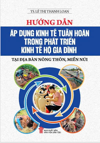 Hướng dẫn áp dụng kinh tế tuần hoàn trong phát triển kinh tế hộ gia đình tại địa bàn nông thôn, miền núi